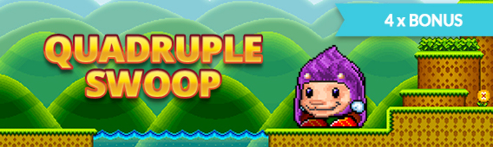 Quadruple Swoop                    
