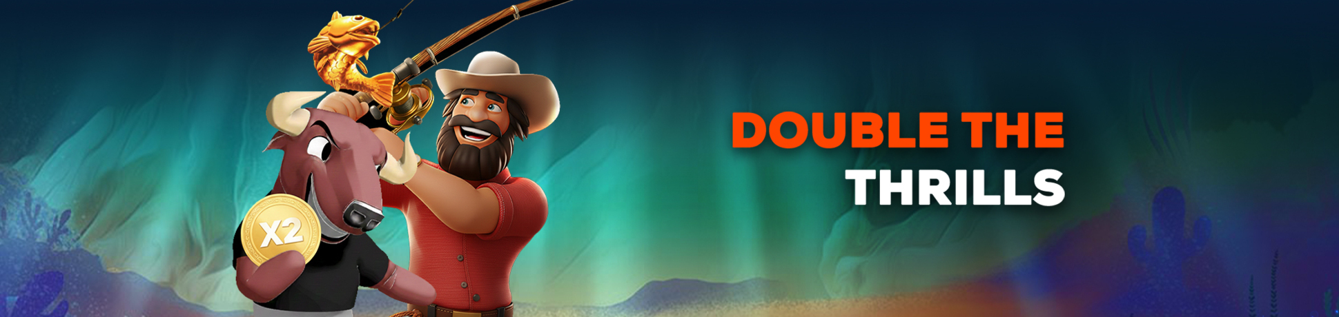 Double the Thrills!                    