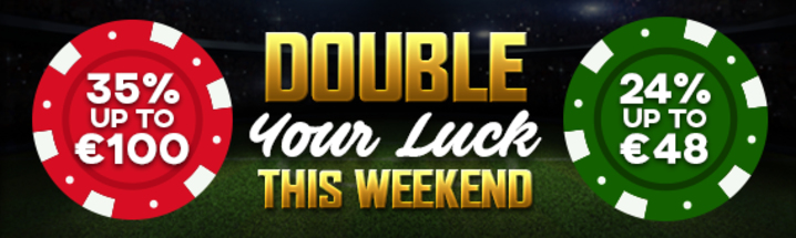 Double Your Luck This Weekend                    