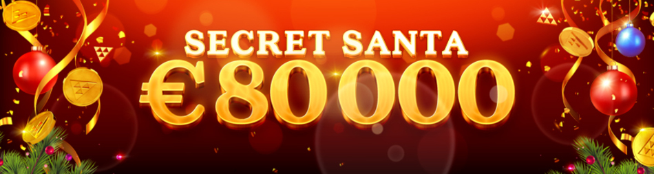Secret Santa  €80,000! tournament.                    