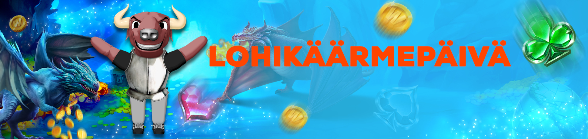 Kohoa kuin lohikäärme!                    