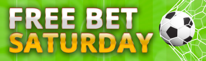 Free Bet Saturday                    