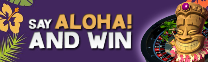 Say Aloha! and Win                    