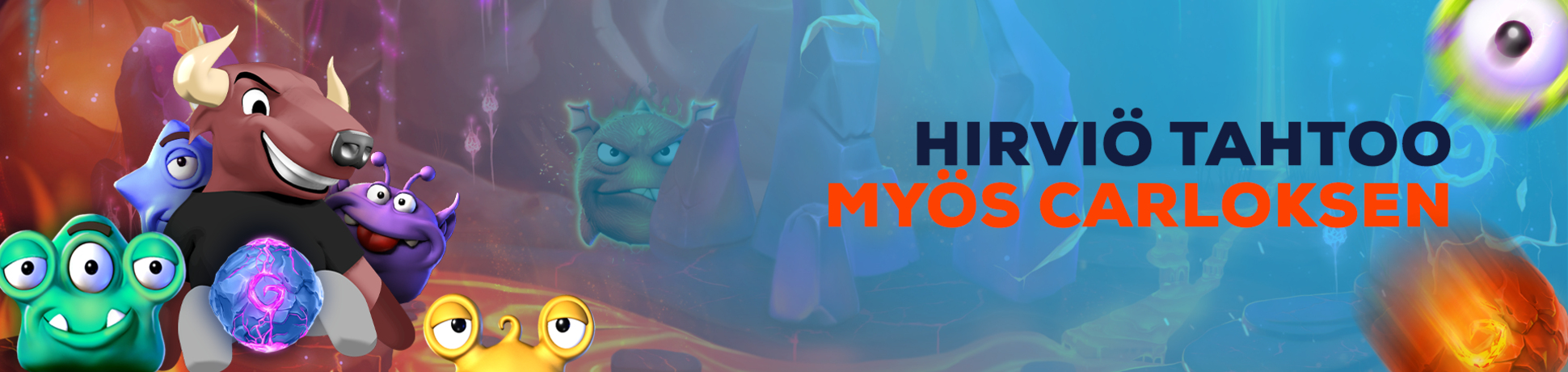 Hirviö tahtoo myös Carloksen                    