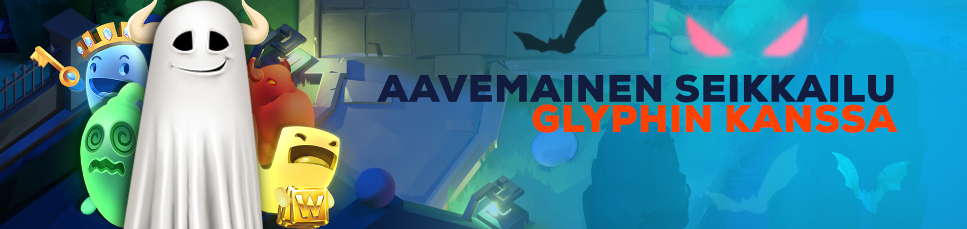 Aavemainen seikkailu Glyphin kanssa                    