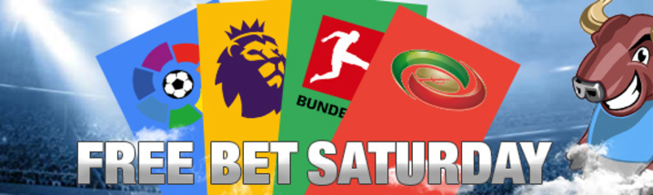 Free Bet Saturday                    