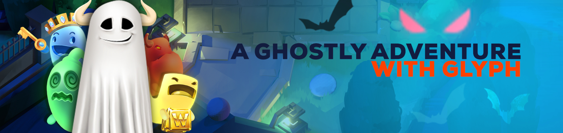 A Ghostly adventure with Glyph.                    