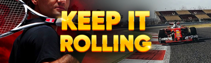 Keep it rolling                    