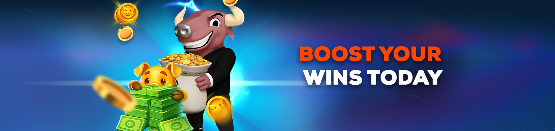 Boost Your Wins Today!                    