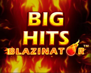 Big Hits Blazinator 