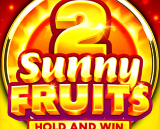 Sunny Fruits 2: Hold and Win