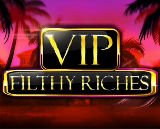 VIP Filthy Riches
