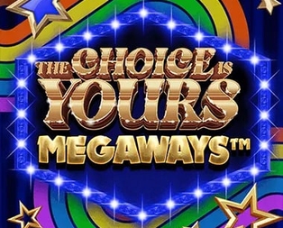 The Choice is Yours Megaways