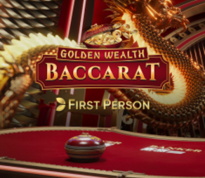First Person Golden Wealth Baccarat