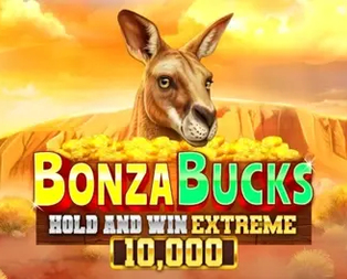 Bonza Bucks Hold and Win Extreme  10,000