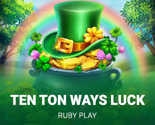 Ten Ton Ways Luck
