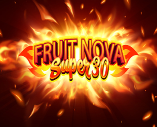 Fruit Super Nova 30